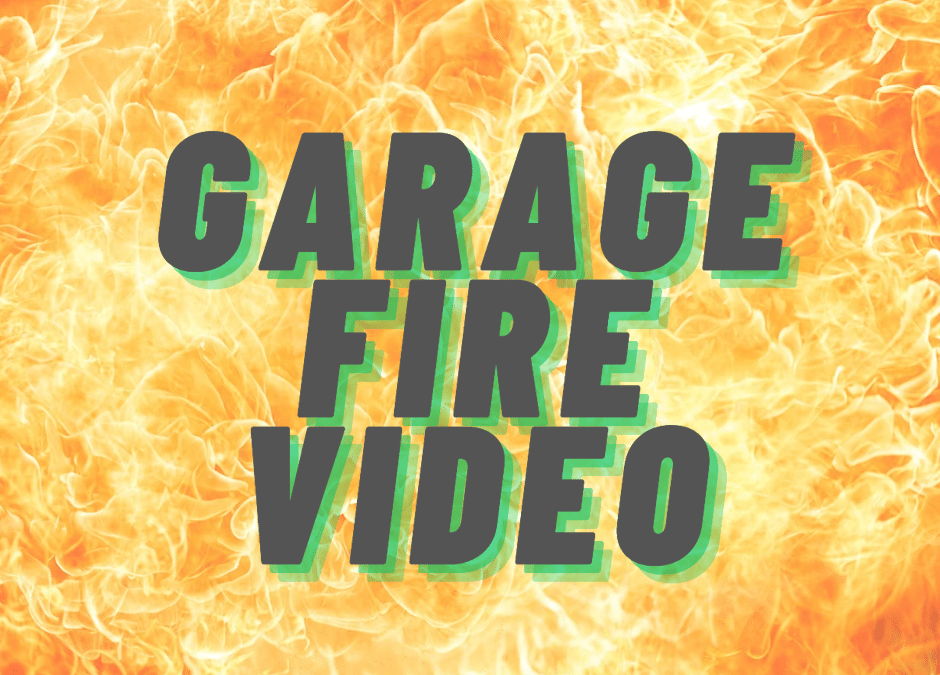 **Garage Fire**